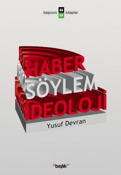 Haber Söylem İdeoloji Haber Söylem İdeoloji