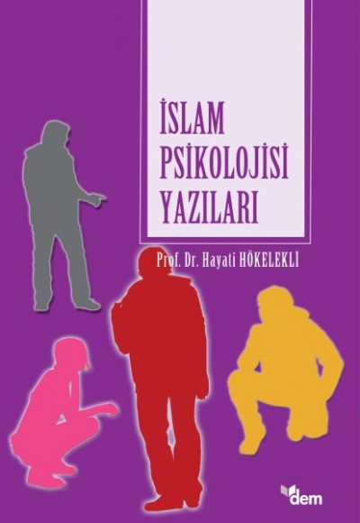 İslam Psikolojisi Yazıları İslam Psikolojisi Yazıları