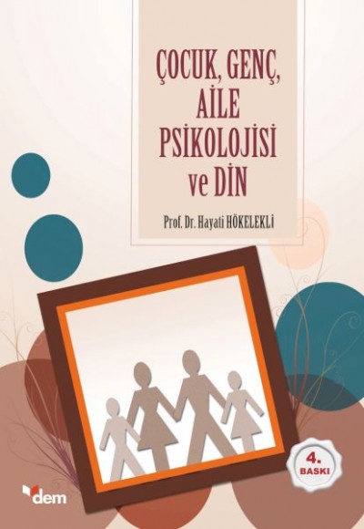 Çocuk, Genç, Aile Psikolojisi ve Din Çocuk, Genç, Aile Psikolojisi ve Din