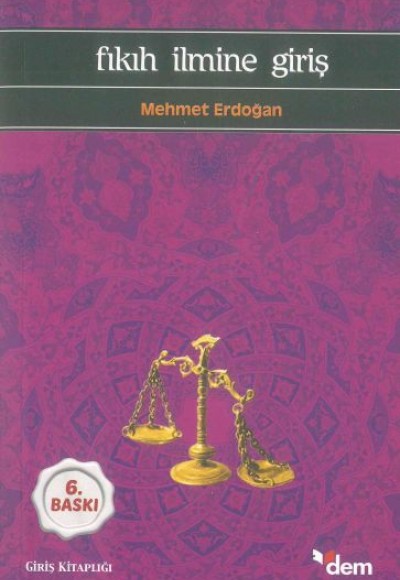 Fıkıh İlmine Giriş Fıkıh İlmine Giriş