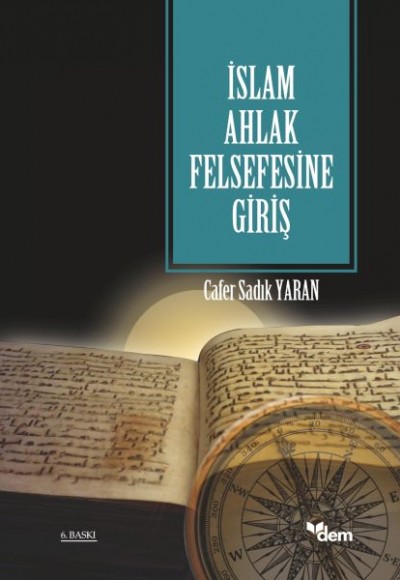 İslam Ahlak Felsefesine Giriş İslam Ahlak Felsefesine Giriş