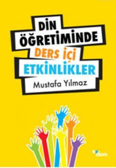 Din Öğretiminde Ders İçi Etkinlikler Din Öğretiminde Ders İçi Etkinlikler