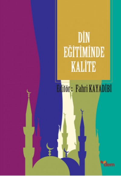 Din Eğitiminde Kalite Din Eğitiminde Kalite