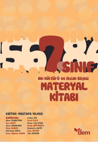 DEM 7. Sınıf Din Kültürü ve Ahlak Bilgisi Materyal Kitabı DEM 7. Sınıf Din Kültürü ve Ahlak Bilgisi Materyal Kitabı
