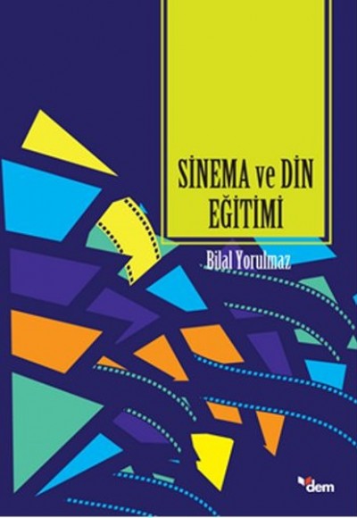 Sinema ve Din Eğitimi Sinema ve Din Eğitimi