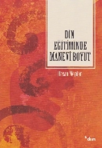 Din Eğitiminde Manevi Boyut Din Eğitiminde Manevi Boyut