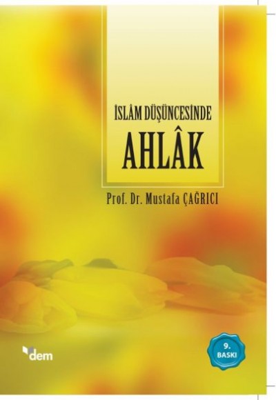 İslam Düşüncesinde Ahlak İslam Düşüncesinde Ahlak