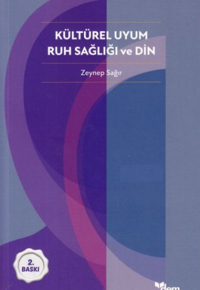 Kültürel Uyum Ruh Sağlığı ve Din Kültürel Uyum Ruh Sağlığı ve Din