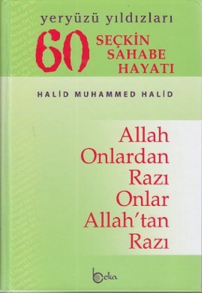 60 Seçkin Sahabe Hayatı - Yeryüzü Yıldızları (1. Hamur) 60 Seçkin Sahabe Hayatı - Yeryüzü Yıldızları (1. Hamur)