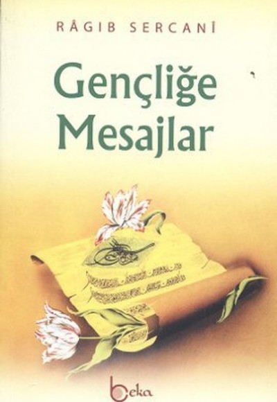 Gençliğe Mesajlar Gençliğe Mesajlar