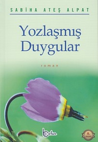 Yozlaşmış Duygular Yozlaşmış Duygular