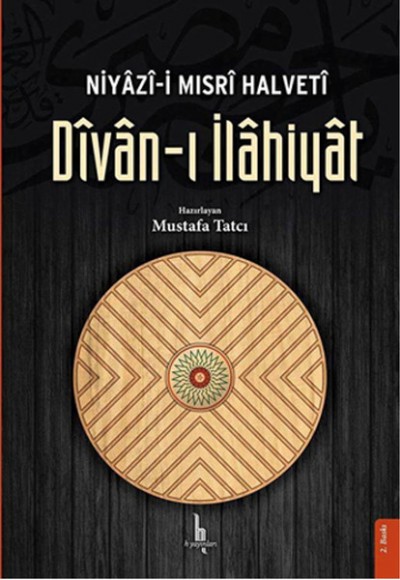 Divan-ı İlahiyat / Niyazi-i Mısri Halveti Divan-ı İlahiyat / Niyazi-i Mısri Halveti