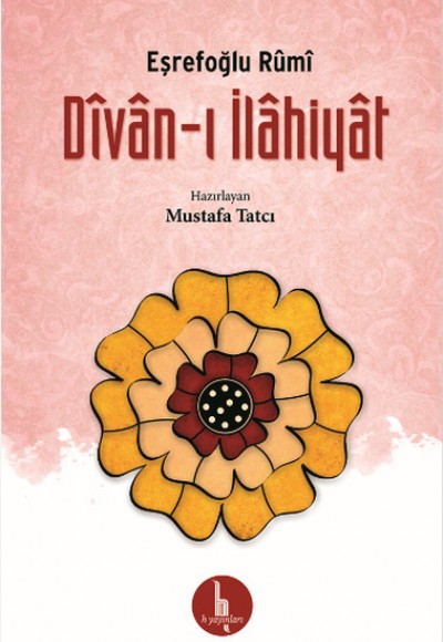 Divan-ı İlahiyat / Eşrefoğlu Rumi Divan-ı İlahiyat / Eşrefoğlu Rumi