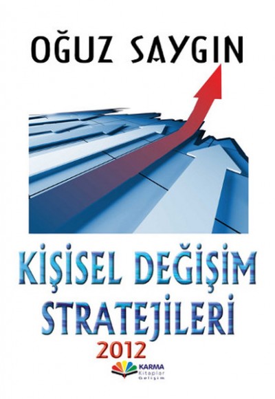 Kişisel Değişim Stratejileri 2012 Kişisel Değişim Stratejileri 2012
