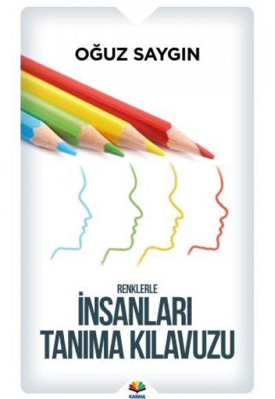 Renklerle İnsanları Tanıma Kılavuzu Renklerle İnsanları Tanıma Kılavuzu