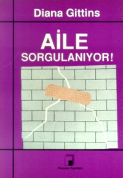 Aile Sorgulanıyor! Aile Sorgulanıyor!