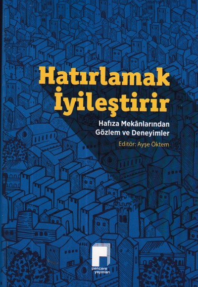 Hatırlamak İyileştirir - Remembering Heals Hatırlamak İyileştirir - Remembering Heals