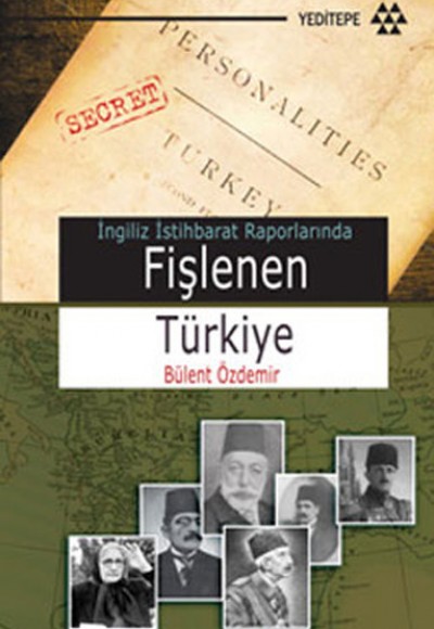 Fişlenen Türkiye İngiliz İstihbarat Raporlarında Fişlenen Türkiye İngiliz İstihbarat Raporlarında