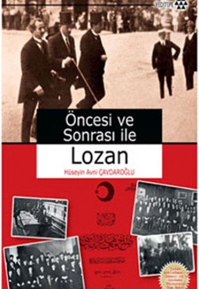 Öncesi ve Sonrası ile Lozan Öncesi ve Sonrası ile Lozan