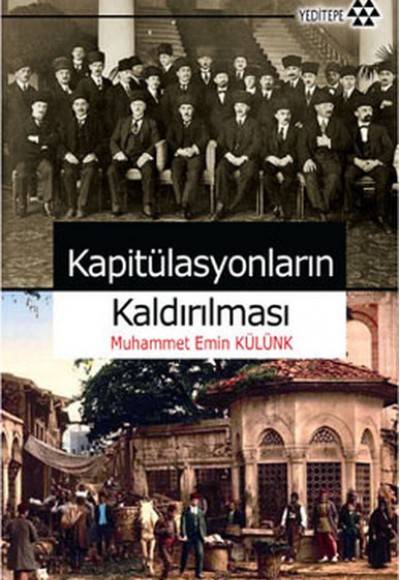 Kapitülasyonların Kaldırılması Kapitülasyonların Kaldırılması