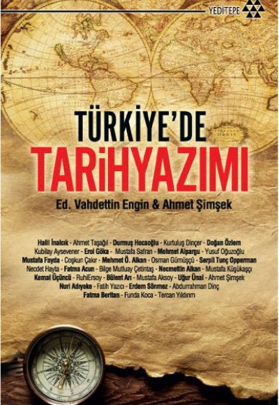 Türkiye’de Tarih Yazımı Türkiye’de Tarih Yazımı