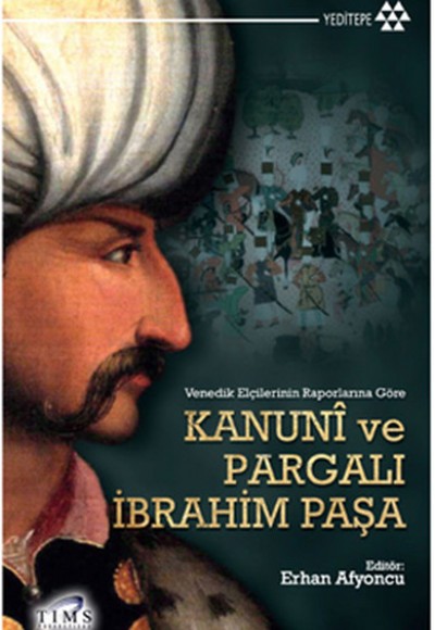 Kanuni ve Pargalı İbrahim Paşa Kanuni ve Pargalı İbrahim Paşa
