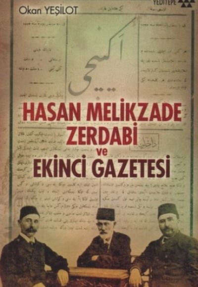 Hasan Melikzade Zerdabi ve Ekinci Gazetesi Hasan Melikzade Zerdabi ve Ekinci Gazetesi