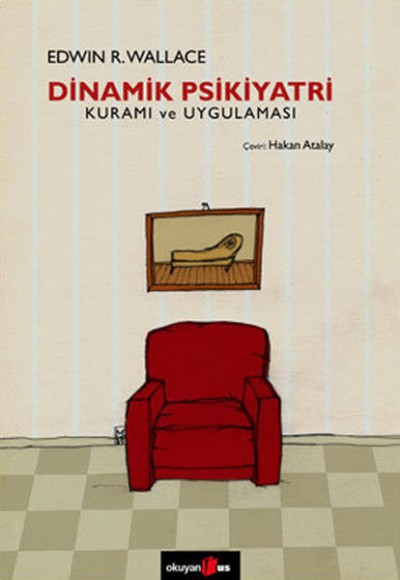 Dinamik Psikiyatri Kuramı ve Uygulaması Dinamik Psikiyatri Kuramı ve Uygulaması