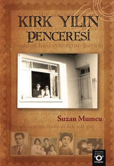 Kırk Yılın Penceresi Kırk Yılın Penceresi