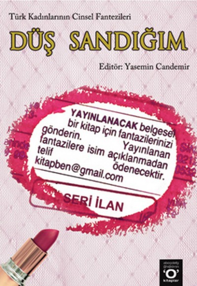 Düş Sandığım Türk Kadınlarının Cinsel Fantezileri Düş Sandığım Türk Kadınlarının Cinsel Fantezileri