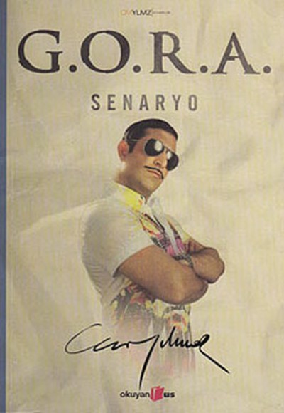 G.O.R.A Senaryo G.O.R.A Senaryo