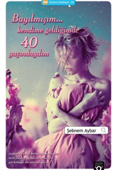 Okuyanus Bayılmışım Kendime Geldiğimde 40 Yaşınday Okuyanus Bayılmışım Kendime Geldiğimde 40 Yaşınday