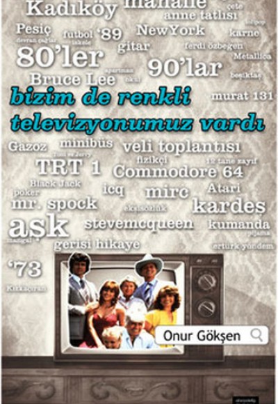 Bizim de Renkli Televizyonumuz Vardı (Cep Boy) Bizim de Renkli Televizyonumuz Vardı (Cep Boy)