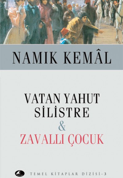 Vatan Yahut Silistre - Zavallı Çocuk Vatan Yahut Silistre - Zavallı Çocuk
