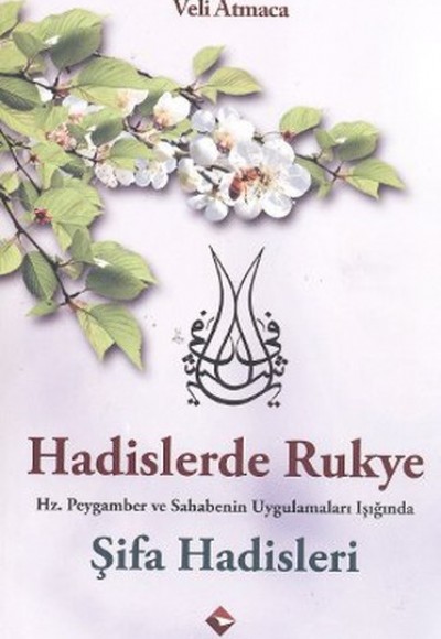 Hadislerde Rukye Şifa Hadisleri Hadislerde Rukye Şifa Hadisleri