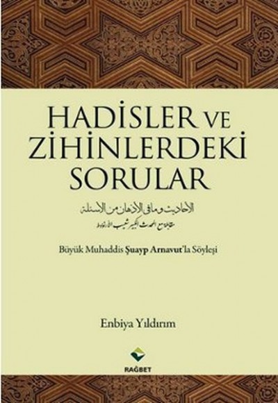 Hadisler ve Zihinlerdeki Sorular Hadisler ve Zihinlerdeki Sorular