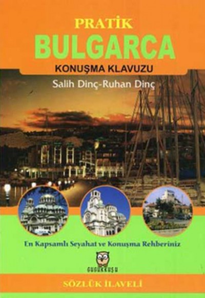 Pratik Bulgarca Konuşma Klavuzu Pratik Bulgarca Konuşma Klavuzu