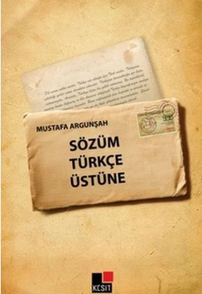 Sözüm Türkçe Üstüne Sözüm Türkçe Üstüne