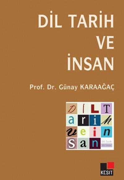 Dil Tarih ve İnsan Dil Tarih ve İnsan