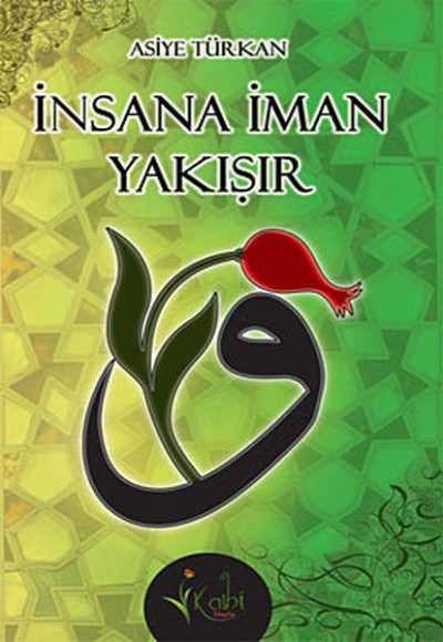 İnsana İman Yakışır İnsana İman Yakışır