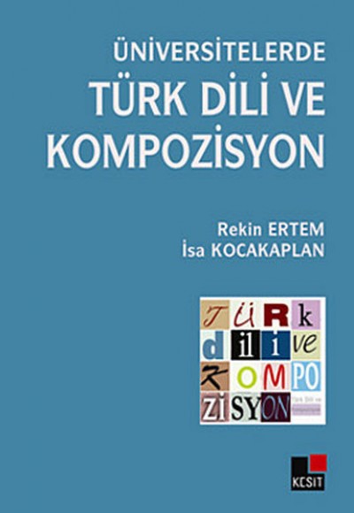 Üniversitelerde Türk Dili ve Kompozisyon Üniversitelerde Türk Dili ve Kompozisyon