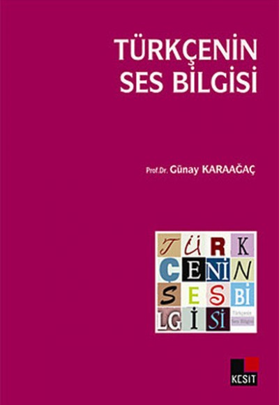 Türkçenin Ses Bilgisi Türkçenin Ses Bilgisi