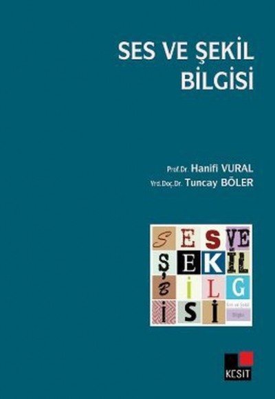 Ses ve Şekil Bilgisi Ses ve Şekil Bilgisi