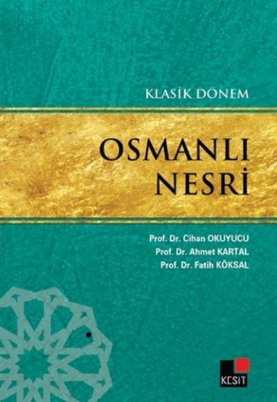Klasik Dönem Osmanlı Nesri Klasik Dönem Osmanlı Nesri