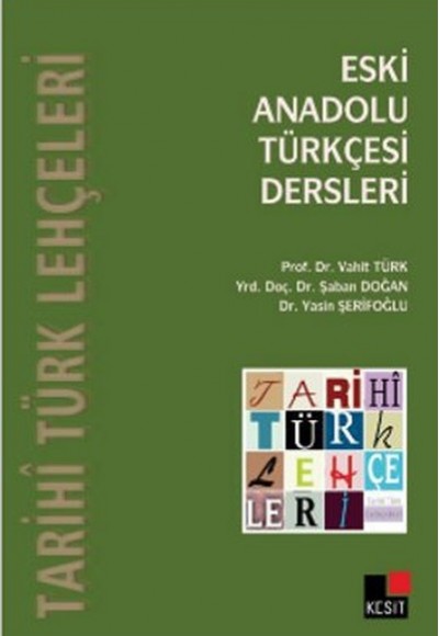 Eski Anadolu Türkçesi Dersleri Eski Anadolu Türkçesi Dersleri