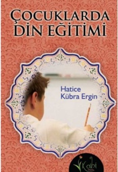 Çocuklarda Din Eğitimi Çocuklarda Din Eğitimi