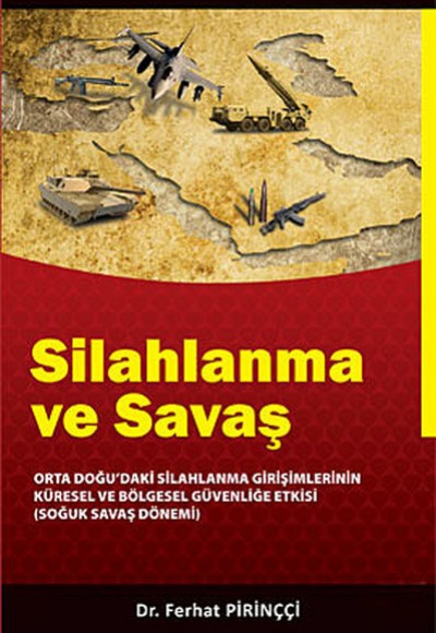 Silahlanma ve Savaş Silahlanma ve Savaş