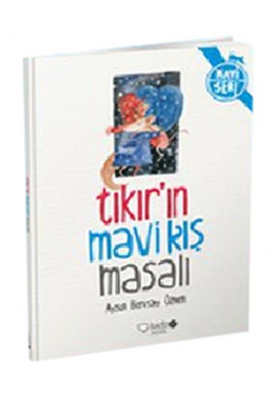 Tıkırın Mavi Kış Masalı Tıkırın Mavi Kış Masalı