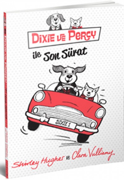 Dixie ve Percy ile Son Sürat Dixie ve Percy ile Son Sürat