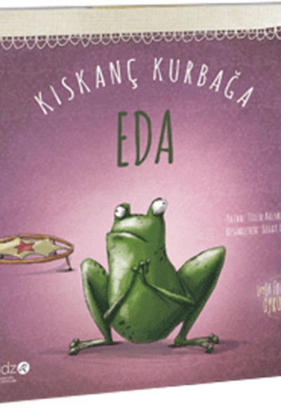 Kıskanç Kurbağa Eda Kıskanç Kurbağa Eda
